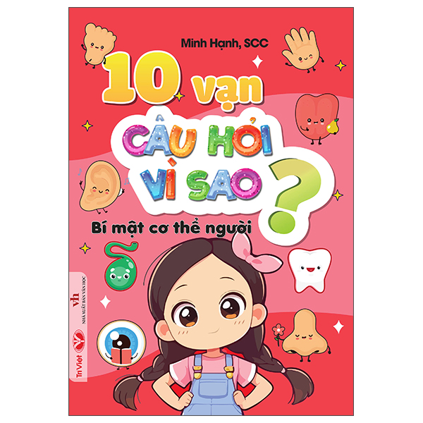 10 vạn câu hỏi vì sao - bí mật cơ thể người