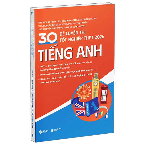 30 Đề Luyện Thi Tốt Nghiệp THPT 2026 - Tiếng Anh