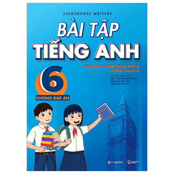 Bài Tập Tiếng Anh 6 (Không Đáp Án) (Dùng Kèm SGK Tiếng Anh 6 Global Success)