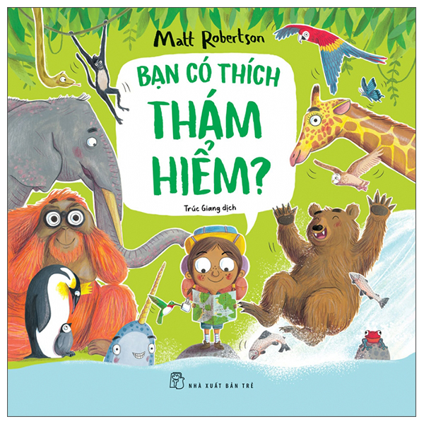 Bạn Có Thích Thám Hiểm?
