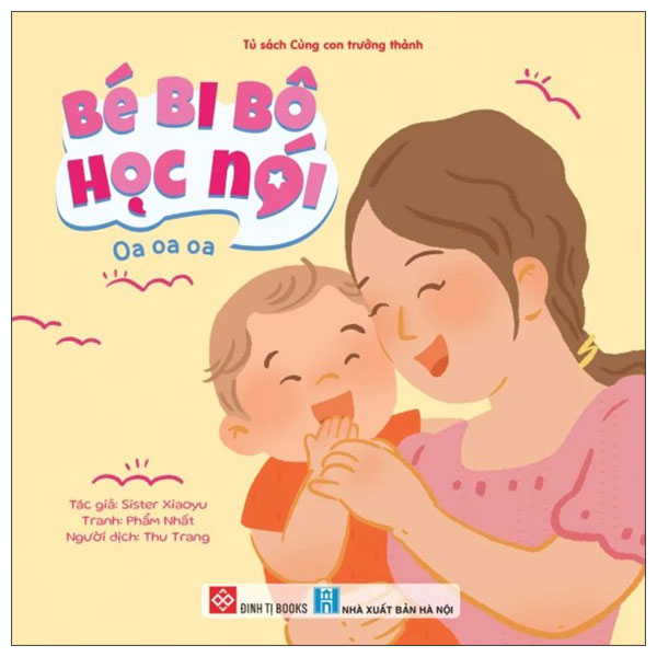 Bé Bi Bô Học Nói - Oa Oa Oa