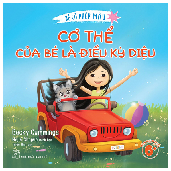 Bé Có Phép Màu - Cơ Thể Của Bé Là Điều Kỳ Diệu