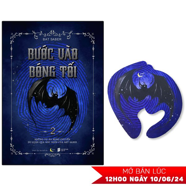 Bộ Bước Vào Bóng Tối - Tập 2 - Những Vụ Án Rung Chuyển Dư Luận Qua Góc Nhìn Của Bat Saber - Tặng Kèm Bookmark