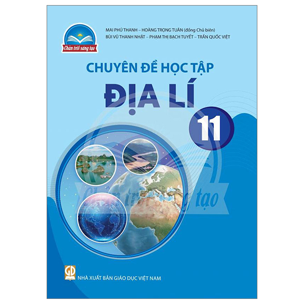 bộ chuyên đề học tập địa lí 11 (chân trời sáng tạo) (chuẩn)