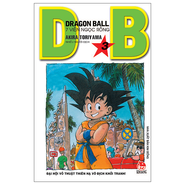 Bộ Dragon Ball - 7 Viên Ngọc Rồng - Tập 3 - Đại Hội Võ Thuật Khởi Tranh! (Tái Bản 2025)