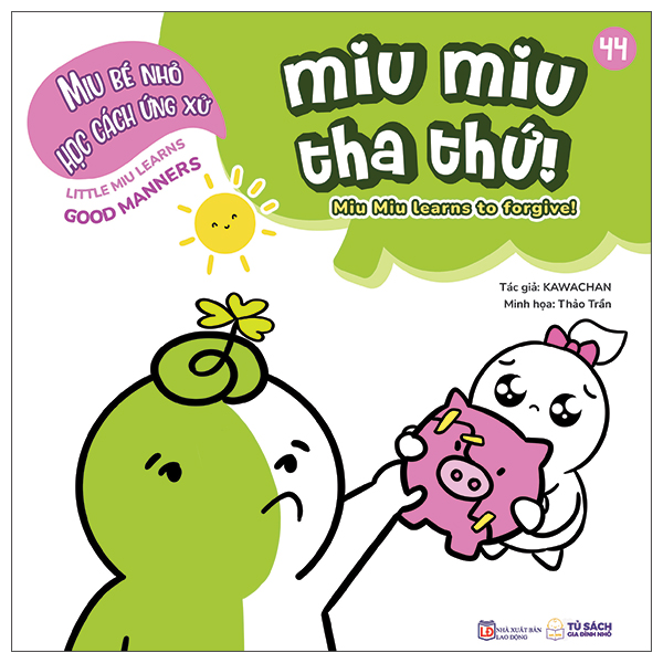 Bộ Ehon Kĩ Năng Sống - Miu Bé Nhỏ Học Cách Ứng Xử - Tập 44 - Miu Miu Tha Thứ!