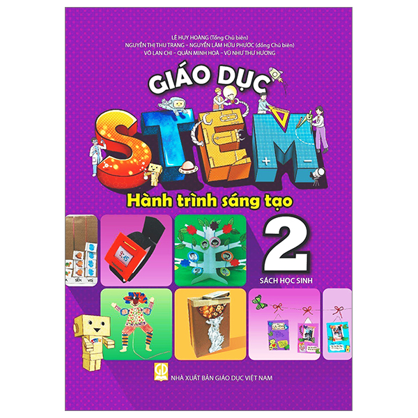 Bộ Giáo Dục Stem - Hành Trình Sáng Tạo - Tập 2 - Sách Học Sinh
