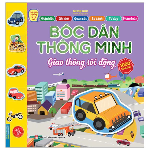 Bộ Hoàn Thiện Kỹ Năng 3-7 Tuổi - Bóc Dán Hình Thông Minh - Giao Thông Sôi Động