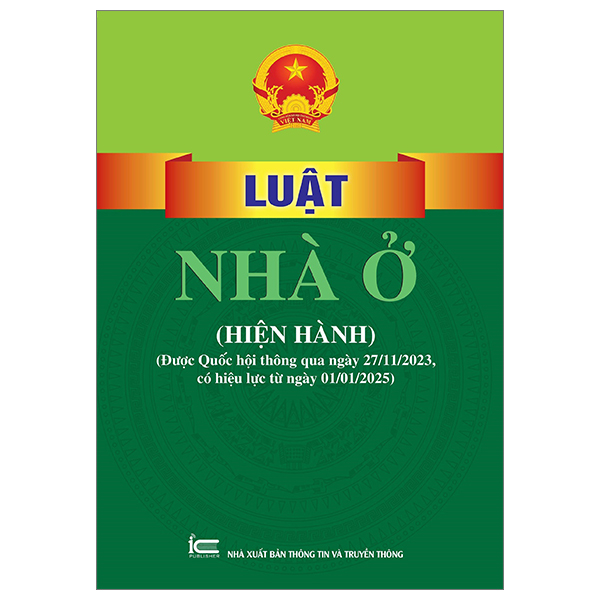 Bộ Luật Nhà Ở (Hiện Hành) (Được Quốc Hội Thông Qua Ngày 27-11-2023, Có Hiệu Lực Từ Ngày 01-01-2025)