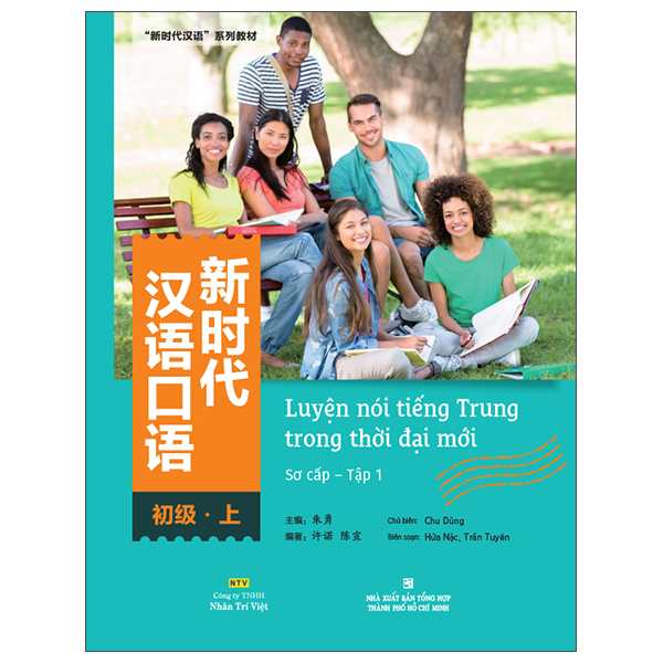 Bộ Luyện Nói Tiếng Trung Trong Thời Đại Mới - Sơ Cấp - Tập 1