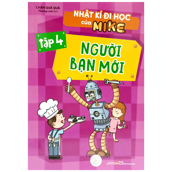 Bộ Nhật Kí Đi Học Của Mike - Tập 4 - Người Bạn Mới