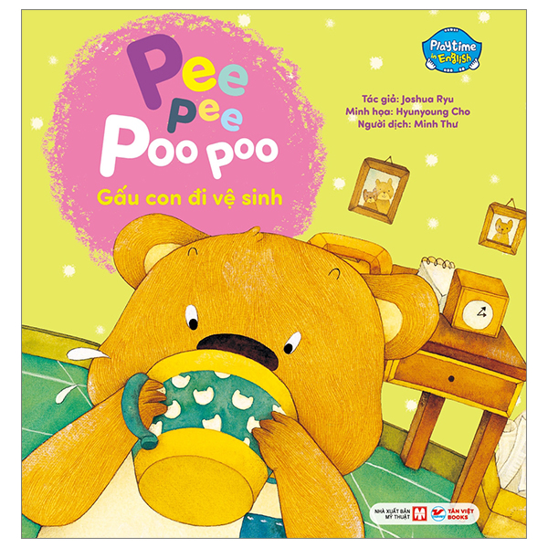Bộ Playtime In English - Level 1 - Pee Pee Poo Poo - Gấu Con Đi Vệ Sinh