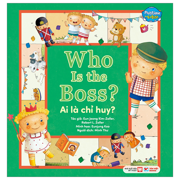 Bộ Playtime In English - Level 1 - Who Is The Boss? - Ai Là Chỉ Huy?