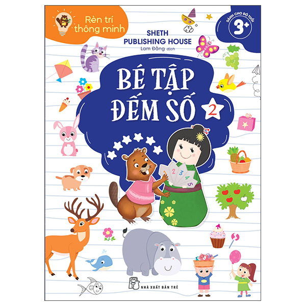 Bộ Rèn Trí Thông Minh - Bé Tập Đếm Số - Tập 2