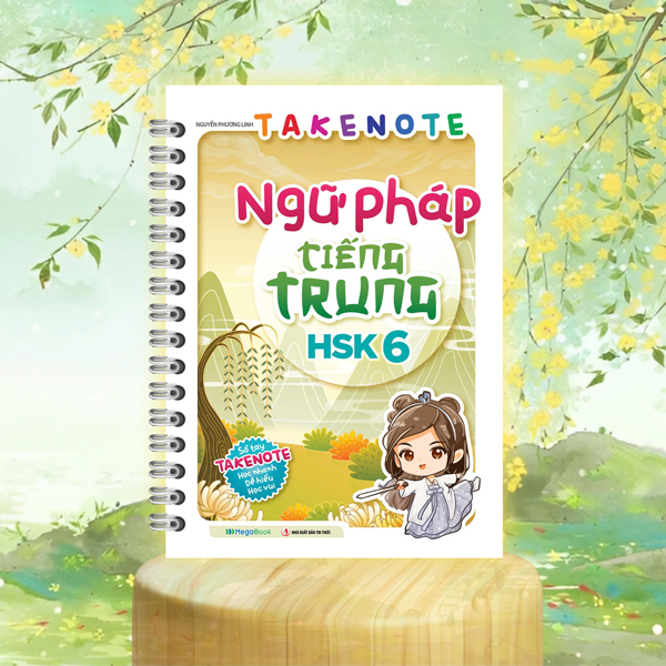 Bộ Takenote Ngữ Pháp Tiếng Trung HSK 6