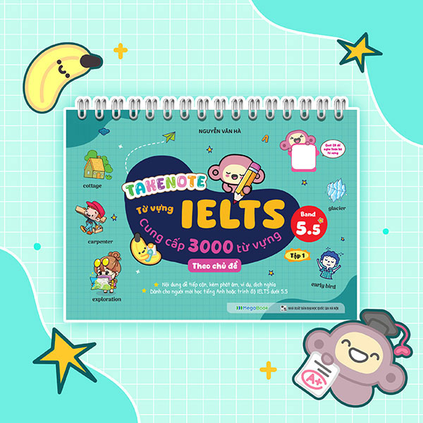 Bộ Takenote - Từ Vựng IELTS - Cung Cấp 3000 Từ Vựng Theo Chủ Đề - Band 5.5 - Tập 1