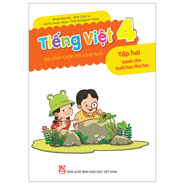 Bộ Tiếng Việt 4 - Tập 2 - Dành Cho Buổi Học Thứ Hai (Bộ Sách Chân Trời Sáng Tạo)