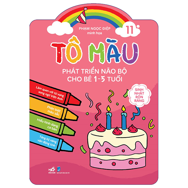 Bộ Tô Màu Phát Triển Não Bộ Cho Bé 1-5 Tuổi - Tập 11 - Sinh Nhật Rộn Ràng