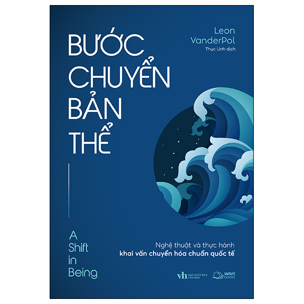 Bước Chuyển Bản Thể - Nghệ Thuật Và Thực Hành Khai Vấn Chuyển Hóa Chuẩn Quốc Tế