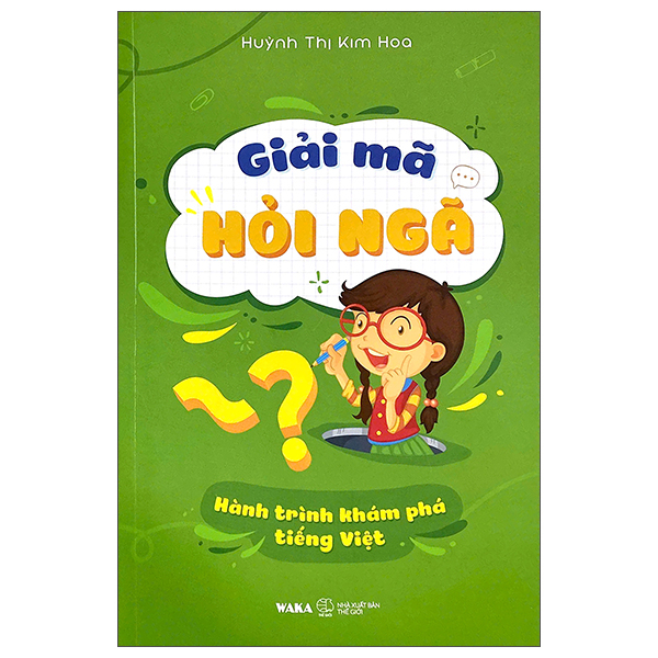 Giải Mã Hỏi Ngã - Hành Trình Khám Phá Tiếng Việt