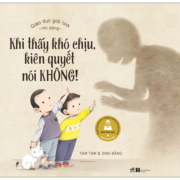 Giáo Dục Giới Tính Nhi Đồng - Khi Thấy Khó Chịu Kiên Quyết Nói Không (Tái Bản 2025)
