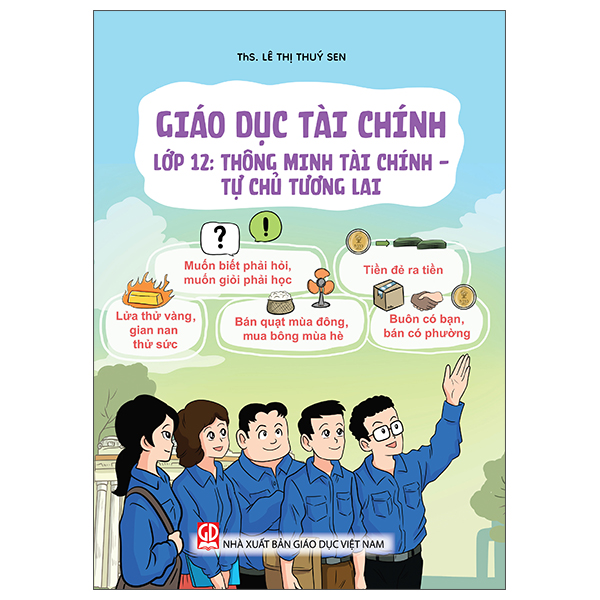 Giáo Dục Tài Chính - Lớp 12 - Thông Minh Tài Chính - Tự Chủ Tương Lai