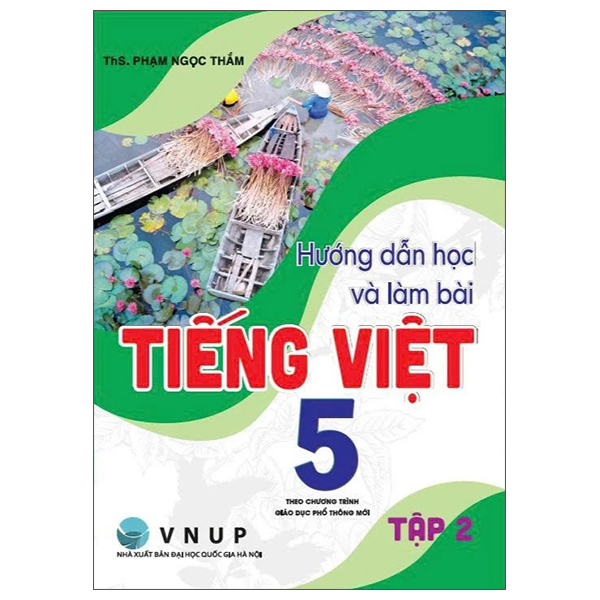 Hướng Dẫn Học Và Làm Bài Tiếng Việt 5 - Tập 2