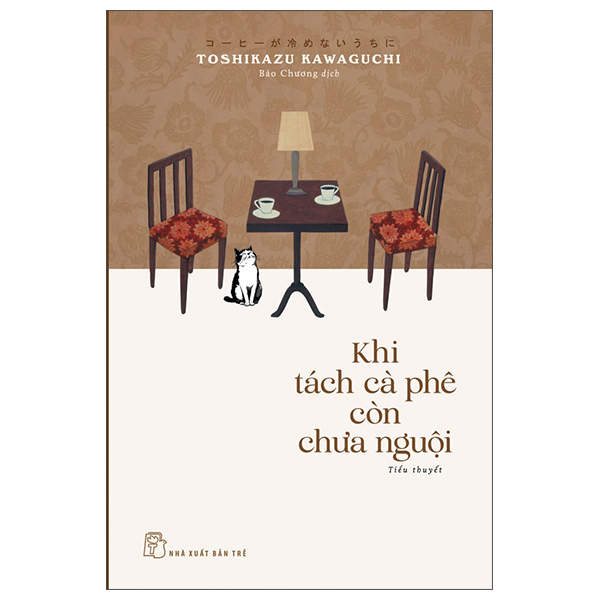 Khi Tách Cà Phê Còn Chưa Nguội
