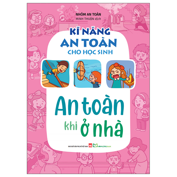 Kĩ Năng An Toàn Cho Học Sinh - An Toàn Khi Ở Nhà