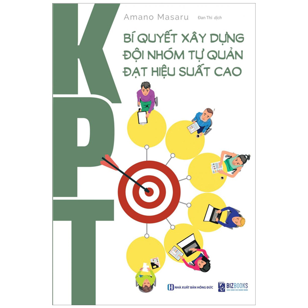 KPT - Bí Quyết Xây Dựng Đội Nhóm Tự Quản Đạt Hiệu Suất Cao (Tái Bản 2025)