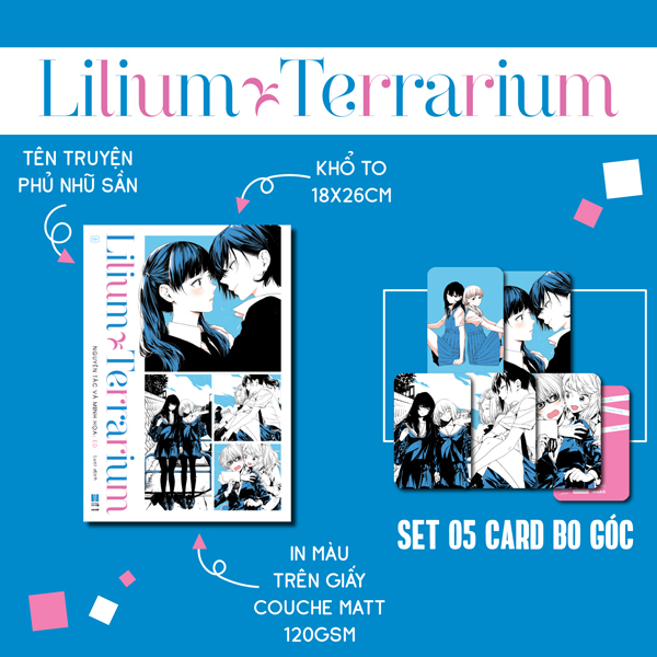 Lilium Terrarium - Tặng Kèm Set 5 Card Bo Góc Nhũ Cát "When Our Hearts Met"