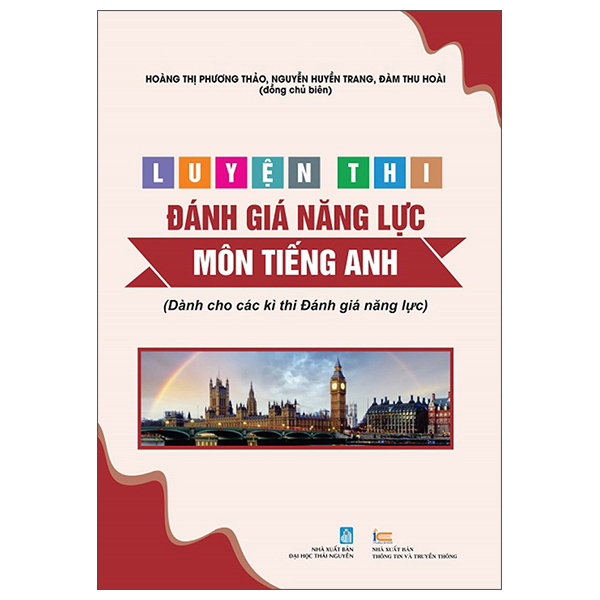 Luyện Thi Đánh Giá Năng Lực - Môn Tiếng Anh (Dành Cho Các Kì Thi Đánh Giá Năng Lực)