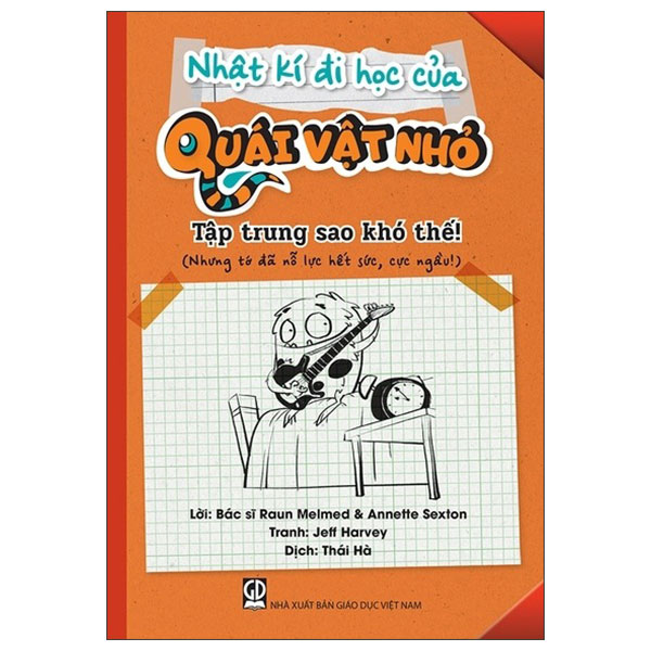 Nhật Kí Đi Học Của Quái Vật Nhỏ - Tập Trung Sao Khó Thế! (Nhưng Tớ Đã Nỗ Lực Hết Sức, Cực Ngầu!)