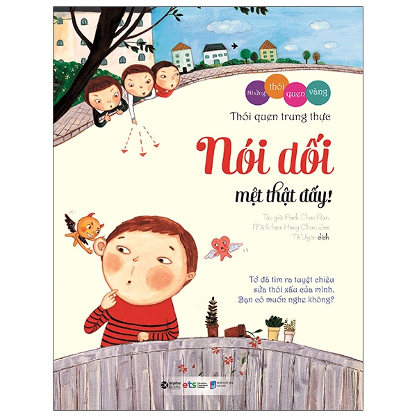 những thói quen vàng - nói dối mệt thật đấy! (tái bản 2023)
