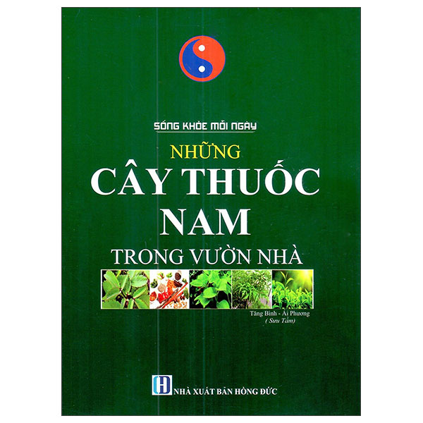 Sống Khỏe Mỗi Ngày - Những Cây Thuốc Nam Trong Vườn Nhà