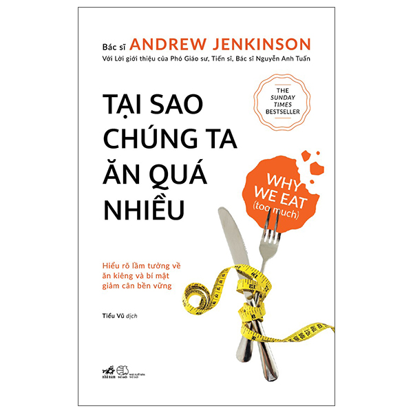 Tại Sao Chúng Ta Ăn Quá Nhiều