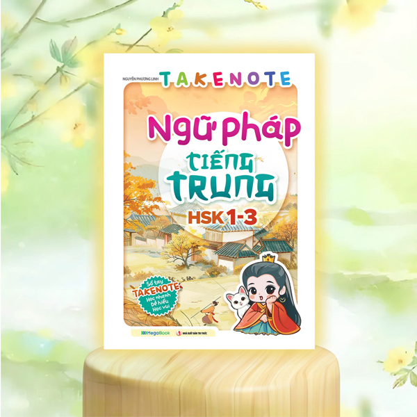 Takenote Ngữ Pháp Tiếng Trung HSK 1-3