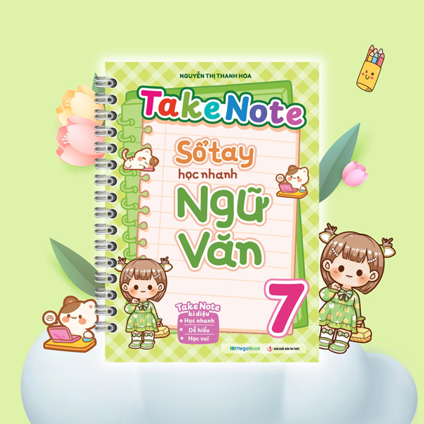 Takenote - Sổ Tay Học Nhanh Ngữ Văn Lớp 7
