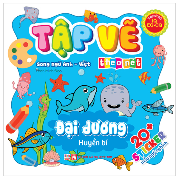 Tập Vẽ Theo Nét - Đại Dương Huyền Bí - Song Ngữ Anh-Việt