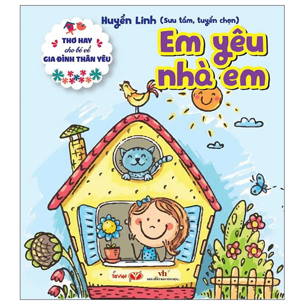 Thơ Hay Cho Bé Về Gia Đình Thân Yêu - Em Yêu Nhà Em