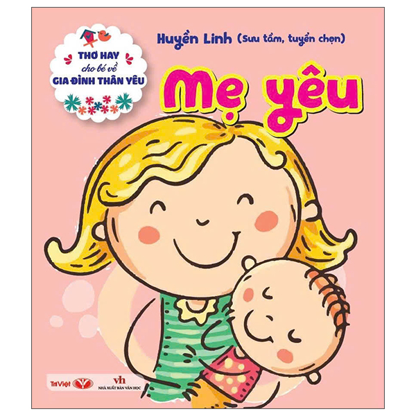 Thơ Hay Cho Bé Về Gia Đình Thân Yêu - Mẹ Yêu