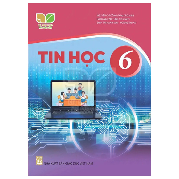 Tin Hoc 6 (Bo Sach Ket Noi Tri Thuc Voi Cuoc Song) (Chuan)