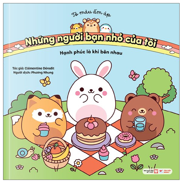 Tô Màu Ấm Áp - Những Người Bạn Nhỏ Của Tôi - Hạnh Phúc Là Khi Bên Nhau