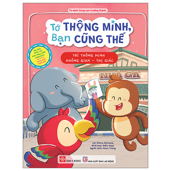 Tớ Thông Minh, Bạn Cũng Thế - Trí Thông Minh Không Gian-Thị Giác - Song Ngữ Việt-Anh