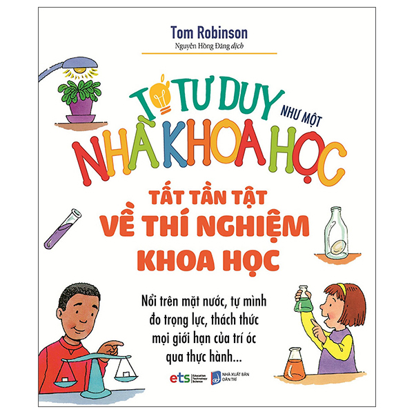 To Tu Duy Nhu Mot Nha Khoa Hoc - Tat Tan Tat Ve Thi Nghiem Khoa Hoc (Tai Ban 2025)
