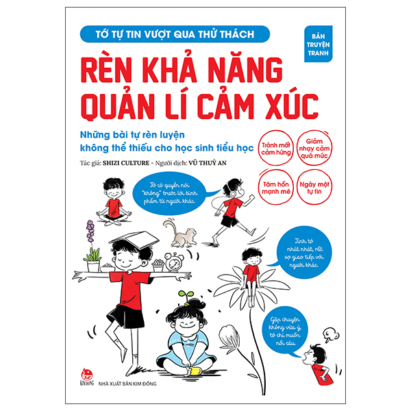 Tớ Tự Tin Vượt Qua Thử Thách - Rèn Khả Năng Quản Lí Cảm Xúc - Những Bài Tự Rèn Luyện Không Thể Thiếu Cho Học Sinh Tiểu Học