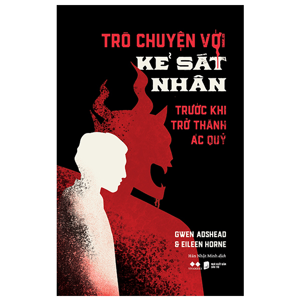 trò chuyện với kẻ sát nhân - trước khi trở thành ác quỷ