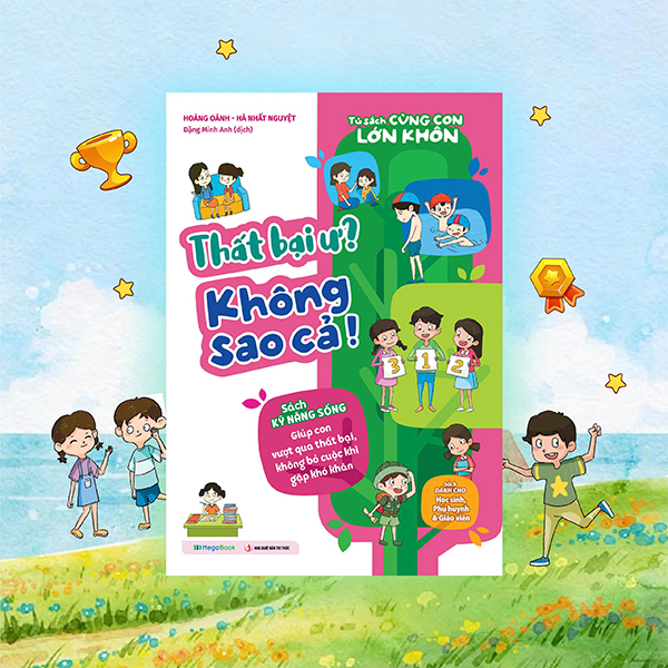 Tủ Sách Cùng Con Lớn Khôn - Thất Bại Ư? Không Sao Cả!