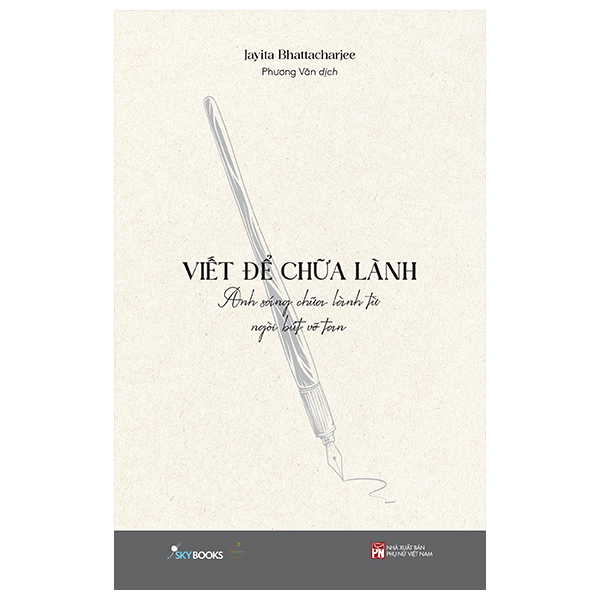 Viết Để Chữa Lành - Ánh Sáng Chữa Lành Từ Ngòi Bút Vỡ Tan