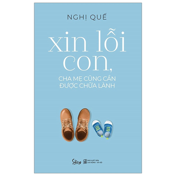 xin lỗi con, cha mẹ cũng cần được chữa lành